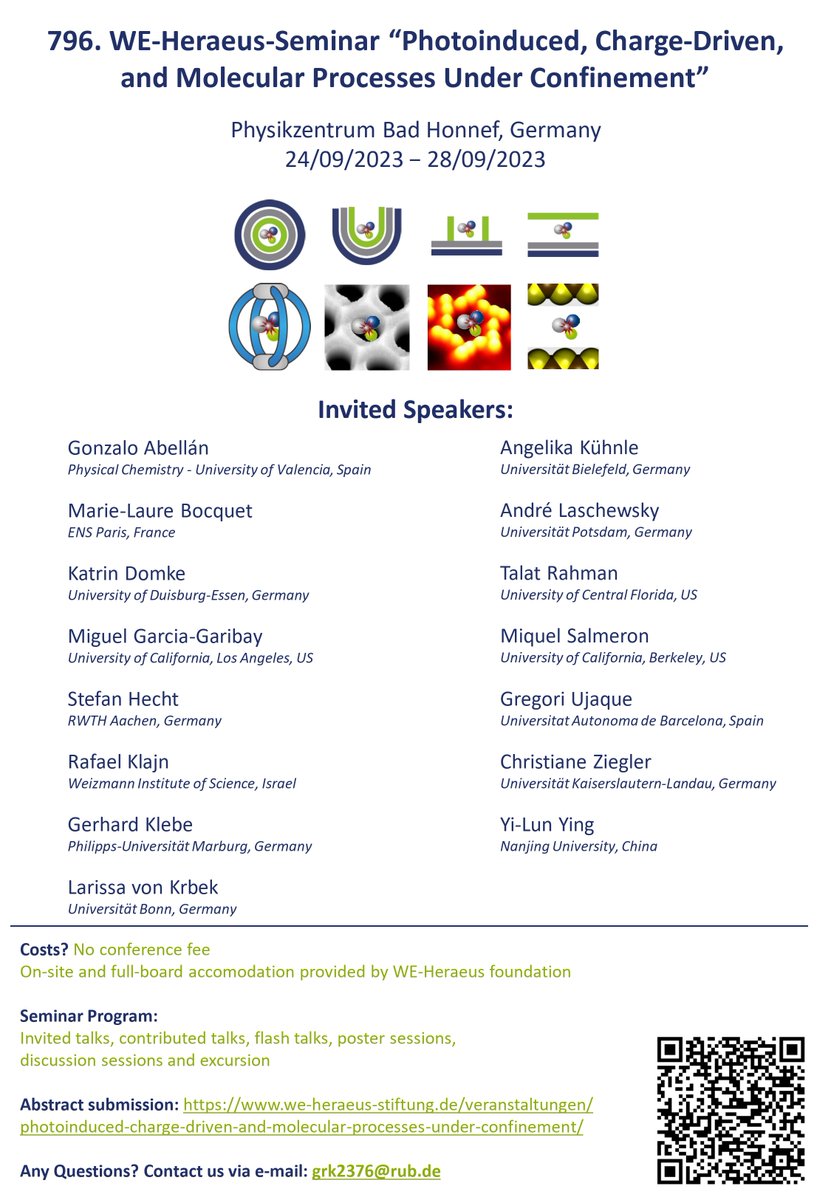 📢📢We are delighted to announce the  796. WE-Heraeus-seminar on “Photoinduced, Charge-Driven,  and Molecular Processes under Confinement”, organized by  members of the research training group GRK 2376 “Confinement-Controlled  Chemistry”.
