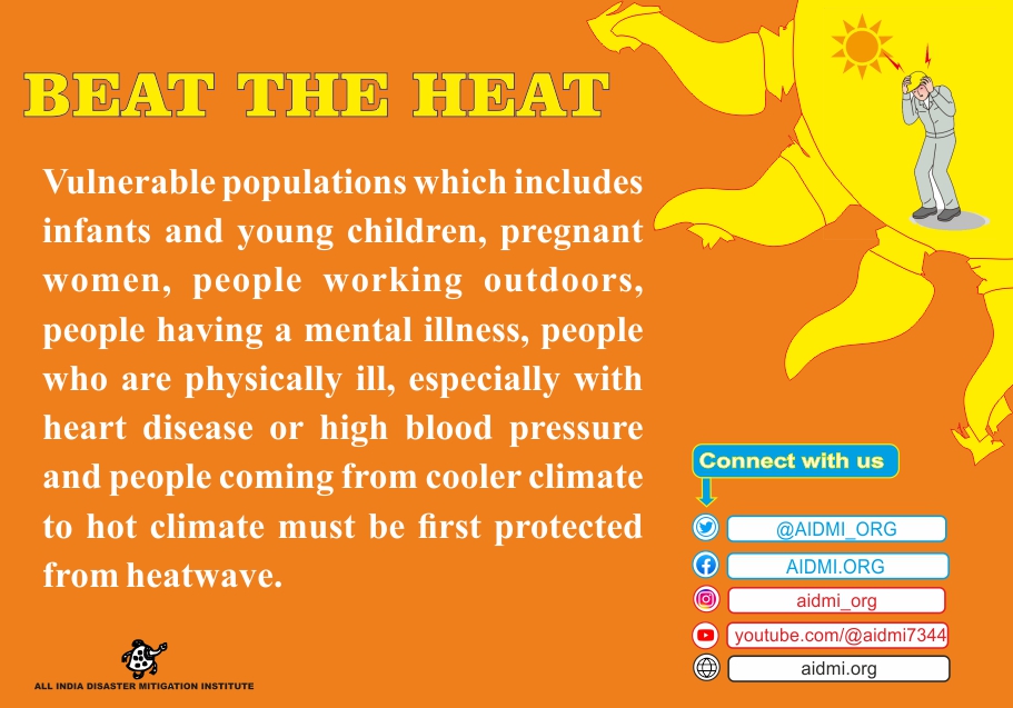 Vulnerable populations include infants, young children, pregnant women, people working outdoors, and people who are physically ill, especially with heart disease or high blood pressure, who must be first protected from the #heatwave. #vulnerable @nidmmhaindia @ndmaindia #summer