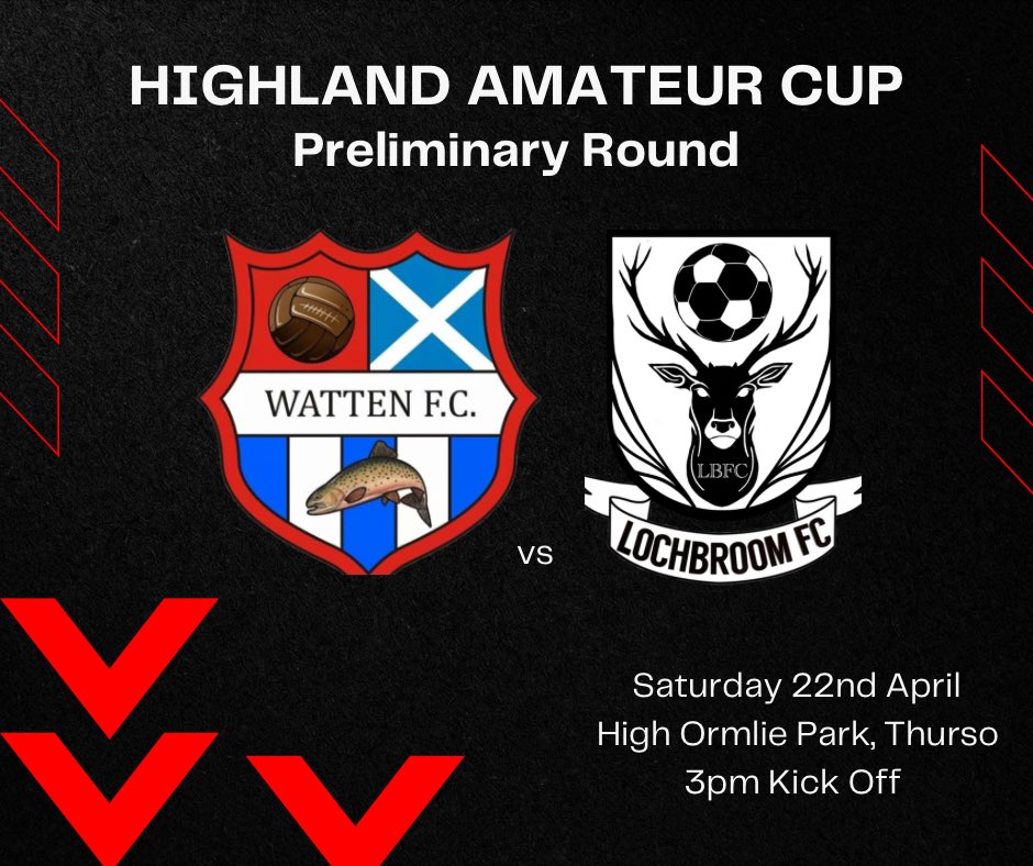 Highland Amateur Cup 
Preliminary Round

<a href="/FcWatten/">Watten Fc</a> vs Lochbroom FC
High Ormlie Park, Thurso
3pm Kick Off
Saturday 22nd April

The season kicks off tomorrow with a trip up to Thurso in the Highland Amateur Cup ⚽️🏆