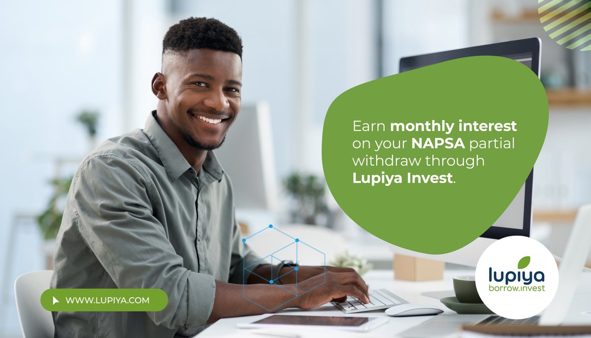 Lupiya Invest lets you put your money where it matters. Earn monthly repayments on your NAPSA partial withdraw with competitive returns. 

Visit invest.lupiya.com to sign up. #LupiyaInvest