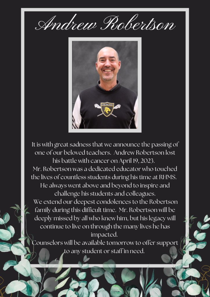 RHMS (@richmondhillms) on Twitter photo It is with great sadness that we announce the passing of one of our beloved teachers.   We extend our deepest condolences to the family of Mr. Andrew Robertson during this difficult time. Counselors will be available today to offer support to any student or staff in need. It is with great sadness that we announce the passing of one of our beloved teachers.   We extend our deepest condolences to the family of Mr. Andrew Robertson during this difficult time. Counselors will be available today to offer support to any student or staff in need.