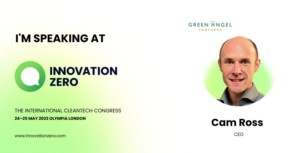 📣 Green Angel Ventures CEO Cam Ross will be speaking at Innovation Zero 2023, on a 24th May panel entitled ‘Funding Early Stage and Scale Up Companies’. To join the UK's largest climate and #cleantech Congress driving #decarbonisation leadership, visit>bit.ly/3AiLtXW