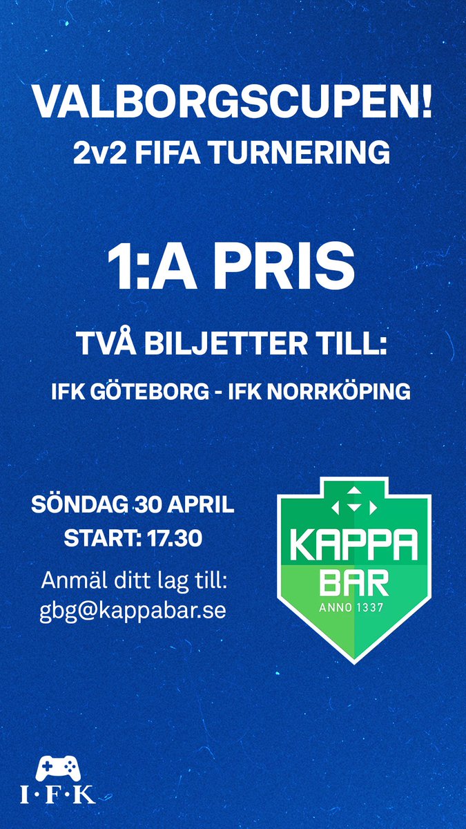 Valborgscupen i FIFA 23!

Ta chansen på Valborg att tävla om två biljetter till:

IFK Göteborg - IFK Norrköping (1 maj)

Se mer info i bilden nedan 🎮

#ifkgbg 
<a href="/KappaBarGBG/">Kappa Bar</a> <a href="/IFKGoteborg/">IFK Göteborg</a>