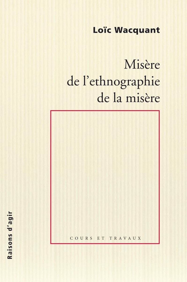 Vient de paraître!
"Misère de l’ethnographie de la misère" de Loïc Wacquant. raisonsdagir-editions.org/catalogue/mise…