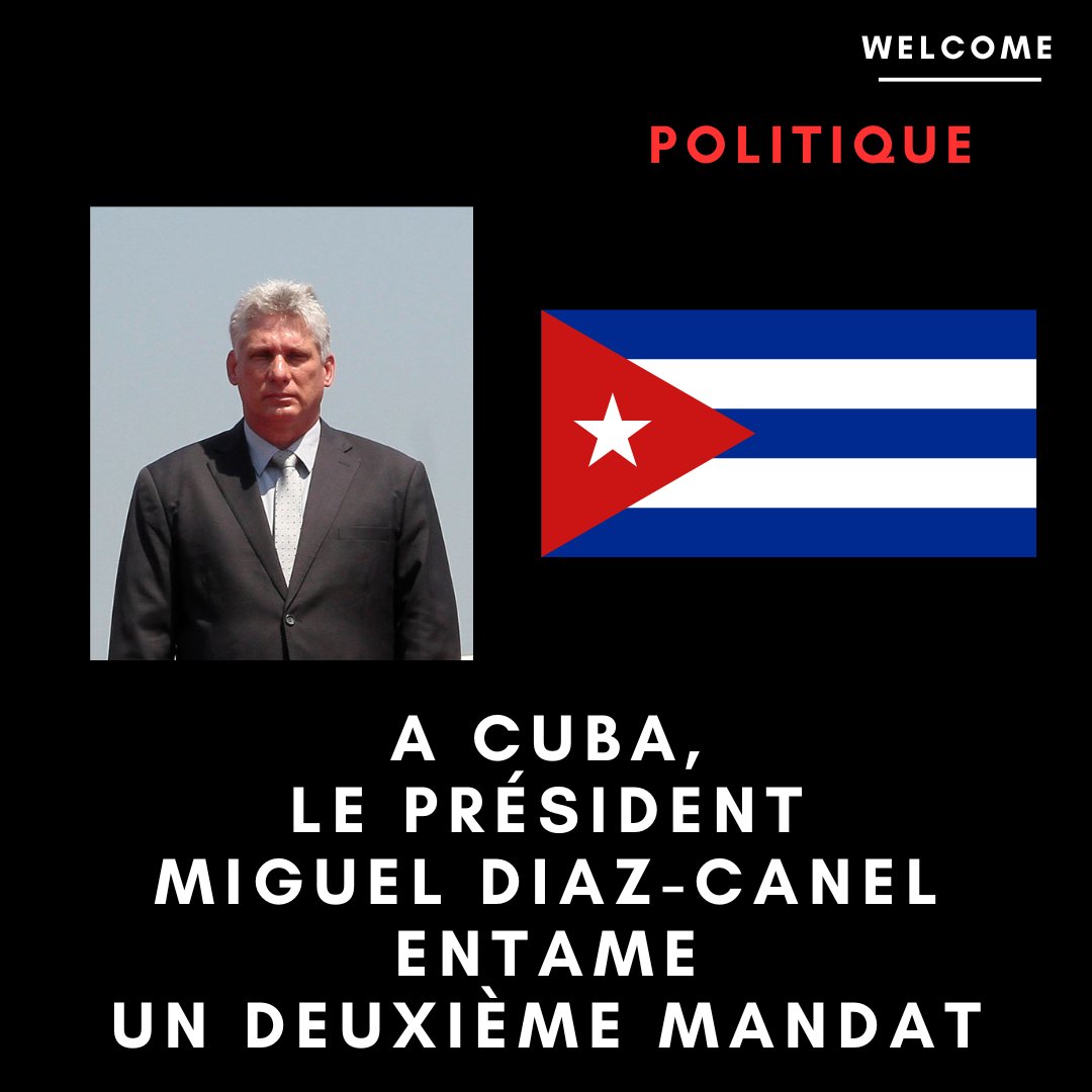 Welcome_actus's tweet photo. A #Cuba, le président Miguel Diaz-Canel #DiazCanel  entame un deuxième mandat. https://t.co/pL0d0pEcaz