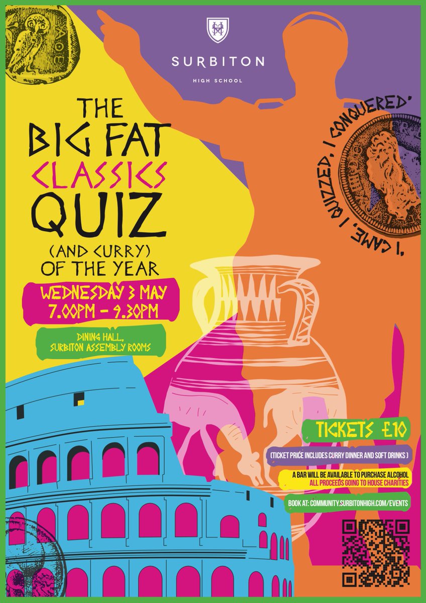 SHSClassics's tweet image. Who likes a pub quiz, curry and a bit of Classics on the side?! If this sounds like you, please come to the Big Fat Classics Quiz of the Year on 3rd May! Hurry before ticket sales close on 27th April! Click on the QR to book your tickets. @SurbitonHigh