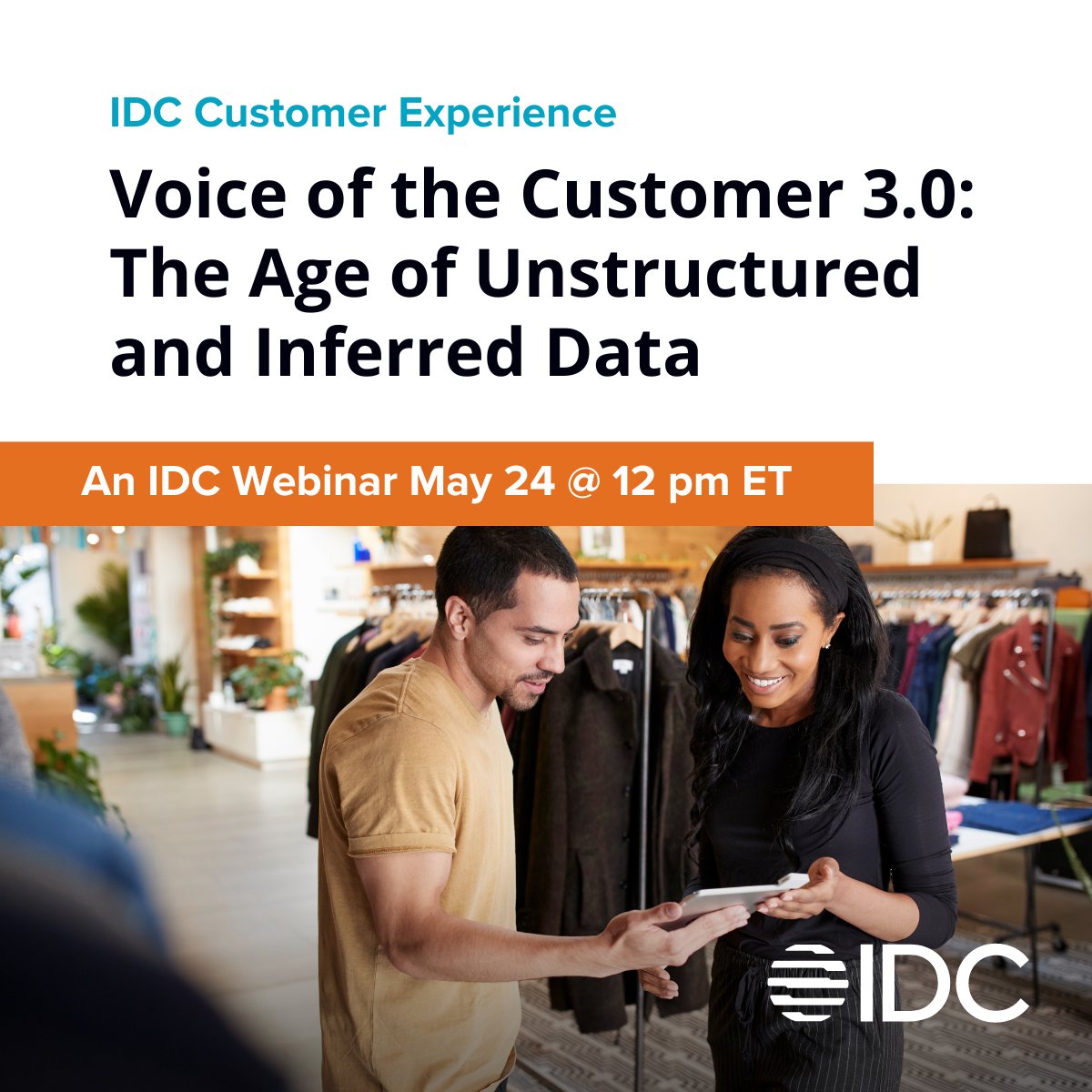 As brands continue to accelerate their digital-first strategies, improving the Customer Experience (CX) is a top business priority. Join IDC’s webinar on May 24 to learn more about the Voice of the Customer. bit.ly/3LfRg6D #IDC_CX