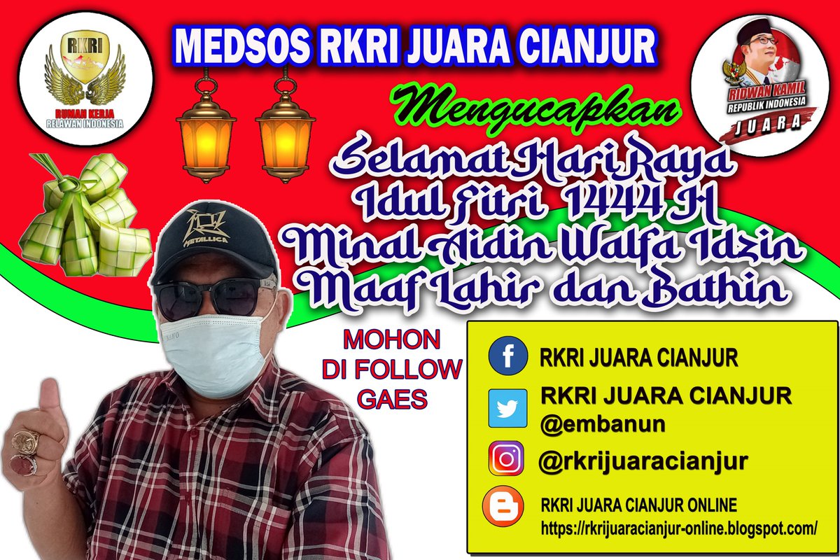 embanun's tweet photo. Assalamualaikum Wr Wb,
MEDSOS RKRI JUARA CIANJUR, Mengucapkan Taqabbalallahu Minna Wa Minkum, Taqabbal Ya Kariim, Maaf Lahir dan Bathin. https://t.co/D7ZQB0pcCJ