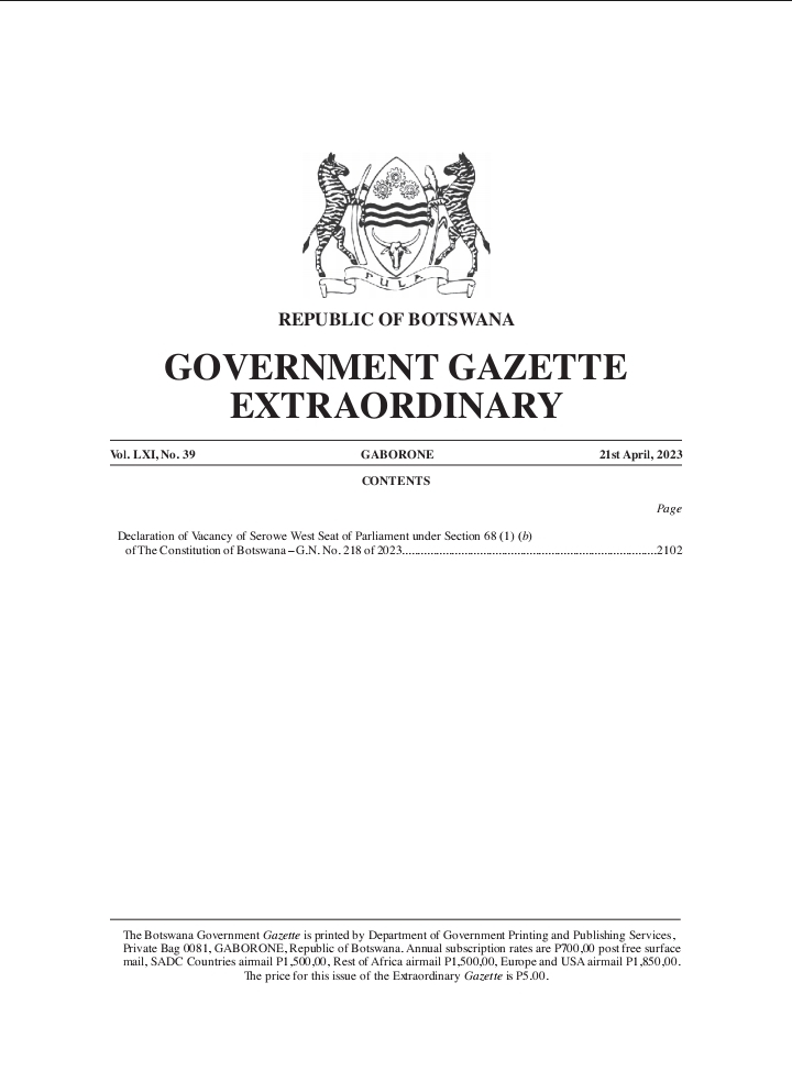BWGovernment's tweet photo. BOTSWANA GOVERNMENT GAZZETTE EXTRAORDINARY

Declaration of Vacancy of Serowe West Seat of Parliament Under Section 68 (1) (b) of The Constitution of Botswana https://t.co/crA8gtfY8S