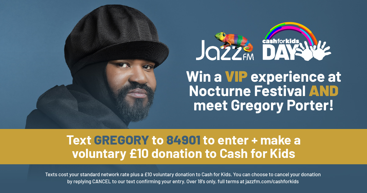 Say hello to <a href="/jazzfm/">Jazz FM</a> who are joining Cash for Kids Day for the first time this year! 

Win a VIP trip to Nocturne Live Festival at Blenheim Palace, including dinner, drinks, an overnight stay at a 4* hotel &amp; meet headliner Gregory Porter! 

Details at jazzfm.com/cashforkids