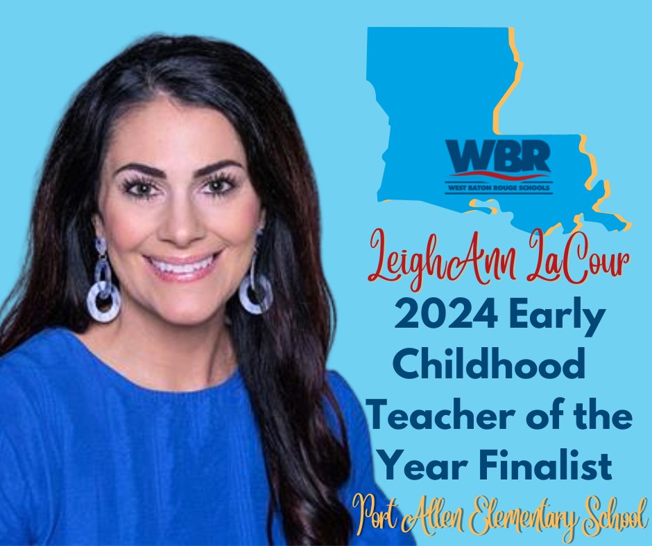 WBRSchools's tweet photo. We are #WBRProud of Ms. LeighAnn LaCour from Port Allen Elementary, as she is one of five Finalist for Louisiana's Early Childhood Teacher of the Year! Thank you for your hard work and dedication to your students and WBR!! #WBReLearning https://t.co/bc1AlDGrxc