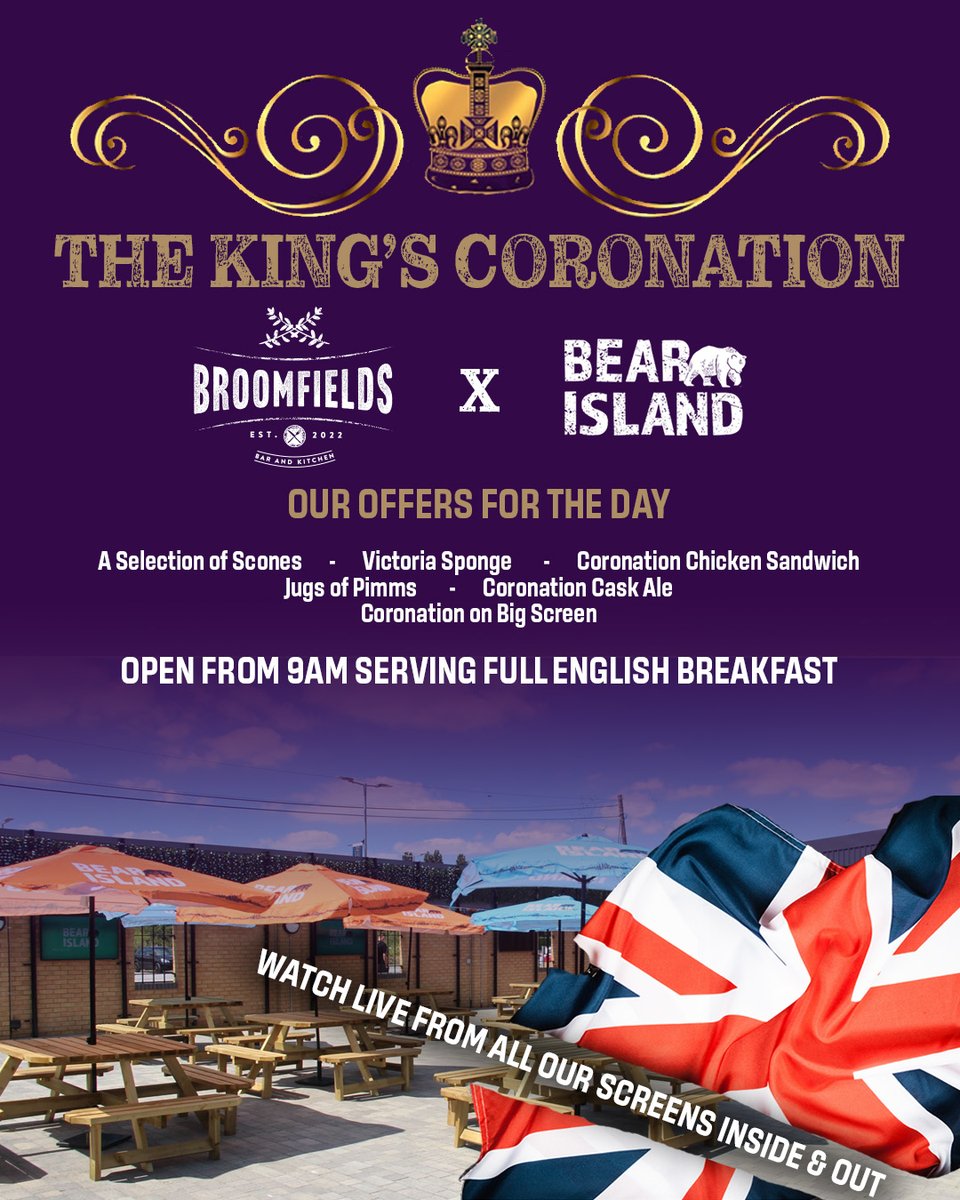 BroomfieldsBR2's tweet photo. 𝐊𝐈𝐍𝐆'𝐒 𝐂𝐎𝐑𝐎𝐍𝐀𝐓𝐈𝐎𝐍 𝐂𝐄𝐋𝐄𝐁𝐑𝐀𝐓𝐈𝐎𝐍𝐒

𝘚𝘢𝘵𝘶𝘳𝘥𝘢𝘺 6𝘵𝘩 𝘔𝘢𝘺
Come &amp; Join our celebration of the King's Coronation by watching it LIVE from all our screens &amp; our BIG outdoor screen.

#HelloBroomfields #CoronationDay  #sunsout #beergarden https://t.co/Q9qg0rp3yr