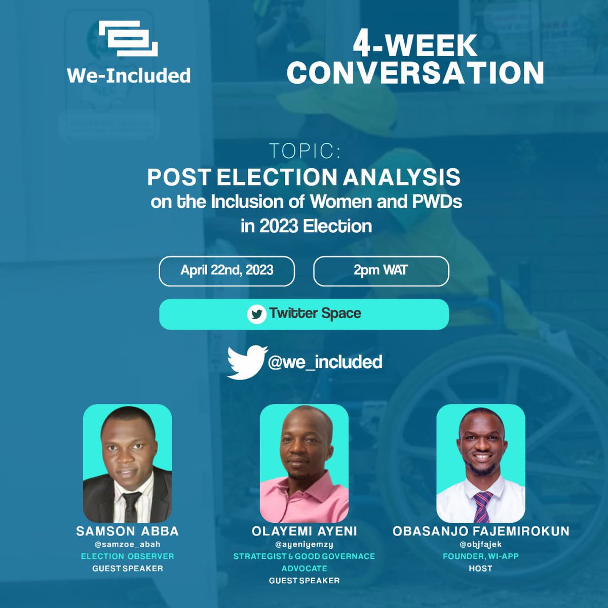 YouthsLTP's tweet photo. #EidAlFitr
Let's talk about the inclusivity of elections for people with disabilities and women! 🗳️
Join @we_included Twitter space convo with @ayeniyemzy &amp; @samzoe_abah on Sat, May 22nd at 2pm hosted by @objfajek

Join the conversation about inclusion via https://t.co/ywJD1UflA0 https://t.co/TWZGbiw0EV