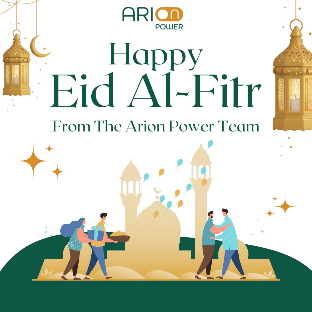 Happy Eid Al-Fitr from the Arion Power team for everyone celebrating!