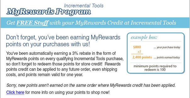 Don’t forget, you’ve been automatically earning a 3% rebate in the form of MyRewards points on every qualifying Incremental Tools purchase, so redeem those points for store credit today!
Program details here –
incrementaltools.com/category_s/236…