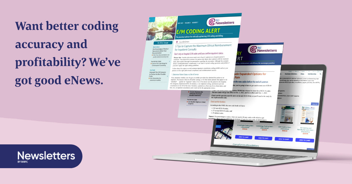 aapcstaff's tweet image. With 21 coding eNewsletters to choose from, you can get everything from comprehensive updates to fast search capabilities to real-world examples. Get all the details at hubs.la/Q01Mn1bD0