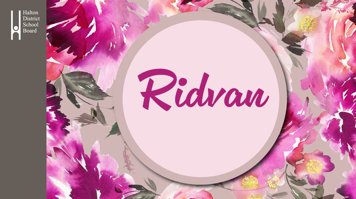 We wish all families celebrating Riḍván in our #HDSB community and beyond, peace, unity and joy.