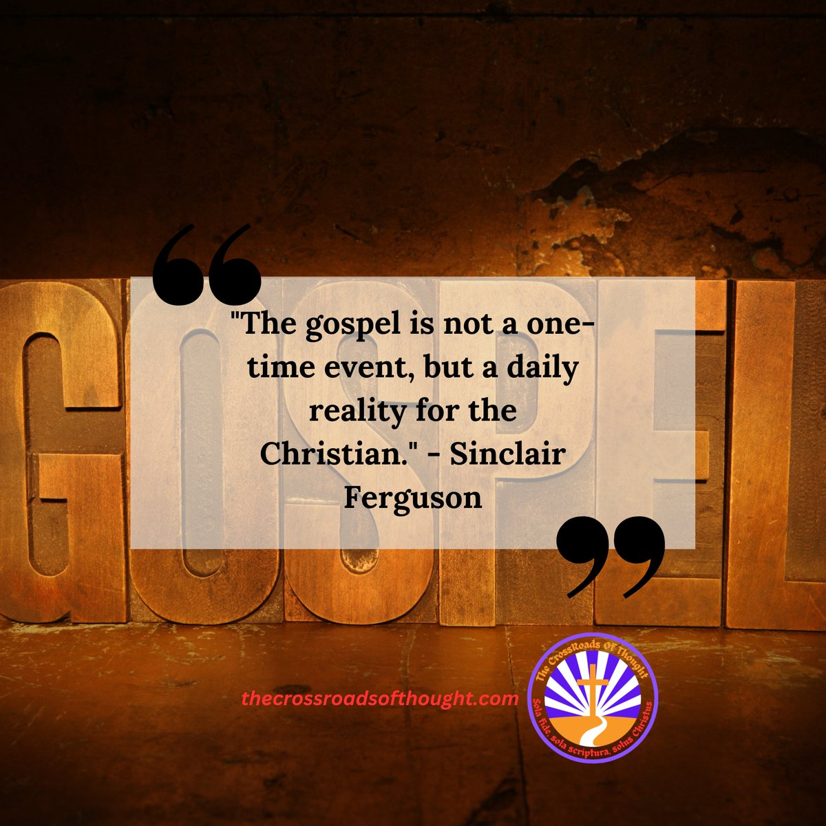GraceGrindMin's tweet image. "The gospel is not a one-time event, but a daily reality for the Christian." #SinclairFerguson #Gospel #DailyReality #Christian