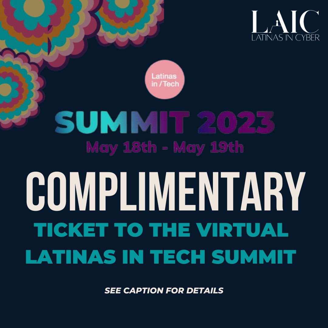 LatinasinCyber's tweet photo. Latinas in Tech Summit 2023 🖥️ May 19th Virtual
Until April 30th, LAIC is hosting a social media competition to qualify for a COMPLIMENTARY pass.
All you have to do is engage with our posts for your chance to win.
#LiTSummit2023 #LatinasInTech #LatinasInTechSummit https://t.co/ujMnowHdTp