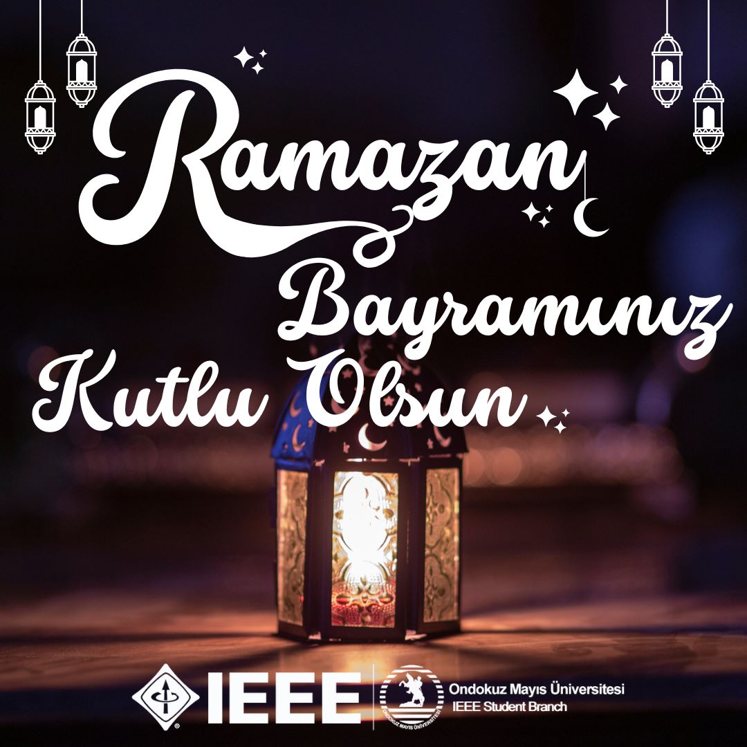 IEEE OMÜ Ailesi olarak şeker tadında bir bayram geçirmenizi dileriz. Ramazan Bayramınız Kutlu Olsun 🍬💙

IEEE ile kalın.