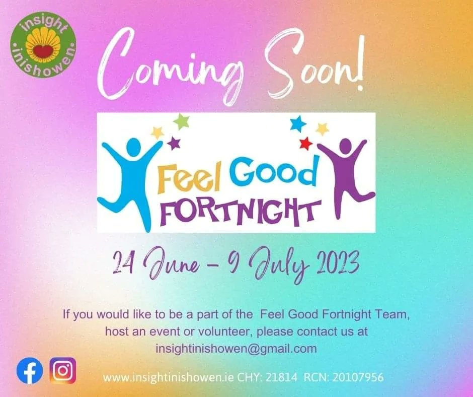 InsightInish's tweet image. FeelGood Fortnight coming soon...! Please get in touch if you would like to take part in this year's Festival #FeelGoodFortnight #positivementalhealth #Communitywellbeing