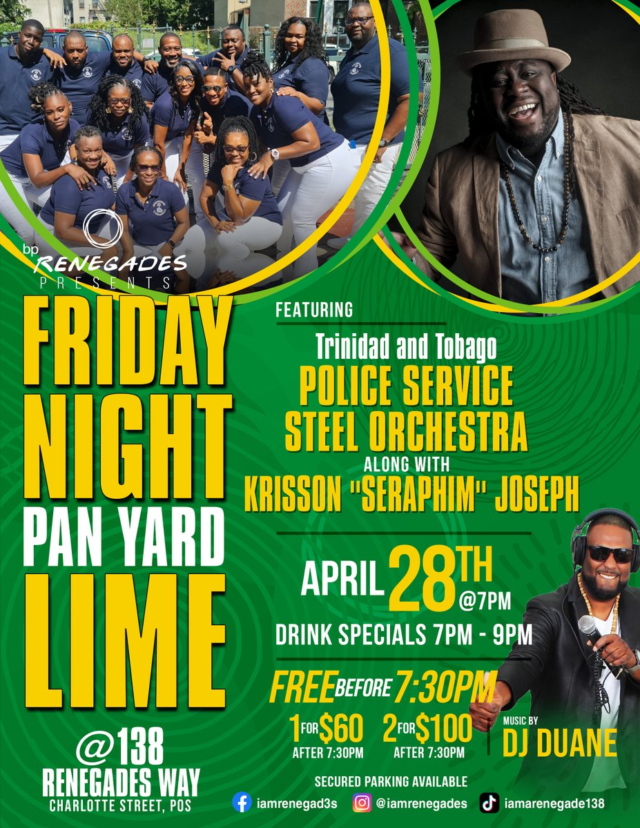 iamrenegades's tweet image. FRIDAY NIGHT Pan Yard LIME
@ 138 Renegades Way
TnT Police Service Steel Orchestra
&amp;amp; Krisson "Seraphim" Joseph
Fri. 28th April @ 7pm
Drink specials 7-9pm
FREE B4 7:30pm
1 for $60 after 7:30pm
2 for $100 after 7:30pm
DJ Duane
Secured parking available
#fridaynightlime
#renegadesway