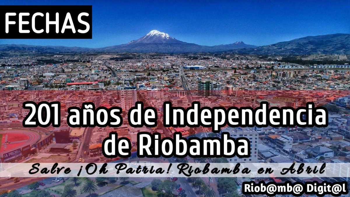 DigitalRiobamba's tweet photo. #FECHAS: conmemoramos el 201 Aniversario de la #BatallaDeTapi. Librada el 21 de abril de 1822, que dió la independencia a Riobamba.

Salve ¡Oh Patria! #Riobamba en Noviembre
Salve ¡Oh Patria! #Riobamba en Abril.
Salve egregia Sultana en el Alfa
y en la Omega de tus glorias mil. https://t.co/0S5R5cZvCb