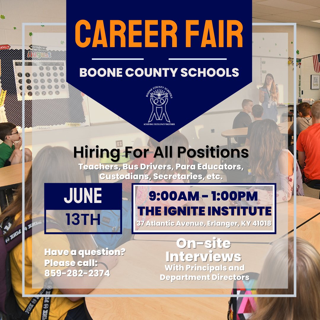 Boone County Schools is hosting a Career Fair on June 13th from 9am-1pm @ Ignite.  We are hiring for all positions!  Meet with school administrators, apply and interview on the spot.  You wont want to miss this event!  Please see attached flyer for more information.