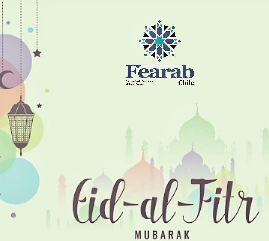 Eid Mubarak !!!
Un saludo a nuestros hermanos musulmanes al terminar el sagrado mes de Ramadán. Bendiciones. 

#fearabchile #eidmubarak #ramadan
