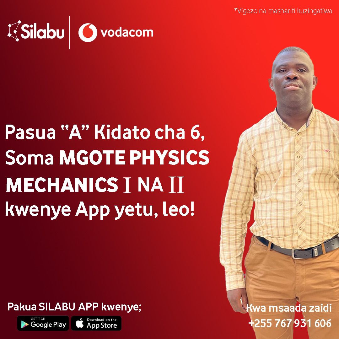 #MgotePhysics, Vitini vyake vyote vipo katika darasa lake la online kwenye <a href="/silabuapp/">Silabu-The learning App</a> 

Bofya kupata Notes, Maswali na mifano zaidi ya  10,000 #onlineclasses kwa kidato cha 5&amp;6 👉 link.silabu.com/w6J8/b04iqjf6