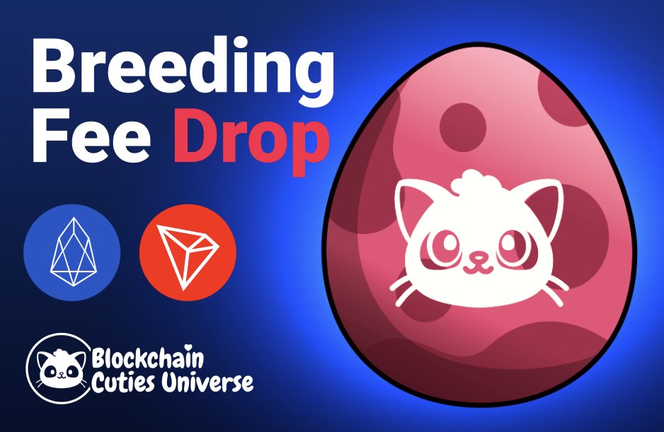 BlockchainCutie's tweet photo. 🎉 Exciting news for Blockchain Cuties fans! 🚀 Breeding fees on #TRON and #EOS have been halved! 🔥 Start breeding your cuties today and experience the power of blockchain gaming! 🐾 https://t.co/XtFPjcLIeP