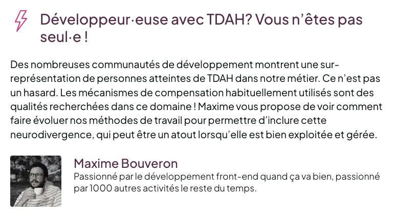 SudWeb's tweet image. Petit tour du programme : Développeur·euse avec TDAH? Vous n&apos;êtes pas seul·e ! Par Maxime Bouveron (@maxbvrn), à #SudWeb 2023 #TDAH 

C&apos;est à Sud Web, inscrivez-vous pour ne pas manquer cela : sudweb.fr/2023/billetter…