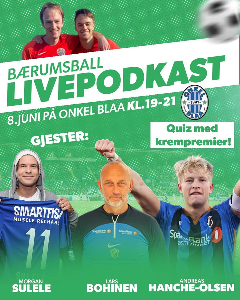 Livepodkast med <a href="/baerumsball/">Bærumsball</a> på Onkel Blaa (Bekkestua) torsdag 8. juni kl 19-21🎤

Gjester: Andreas Hanche-Olsen, @Lars_Bohinen  og Morgan Sulele🔥