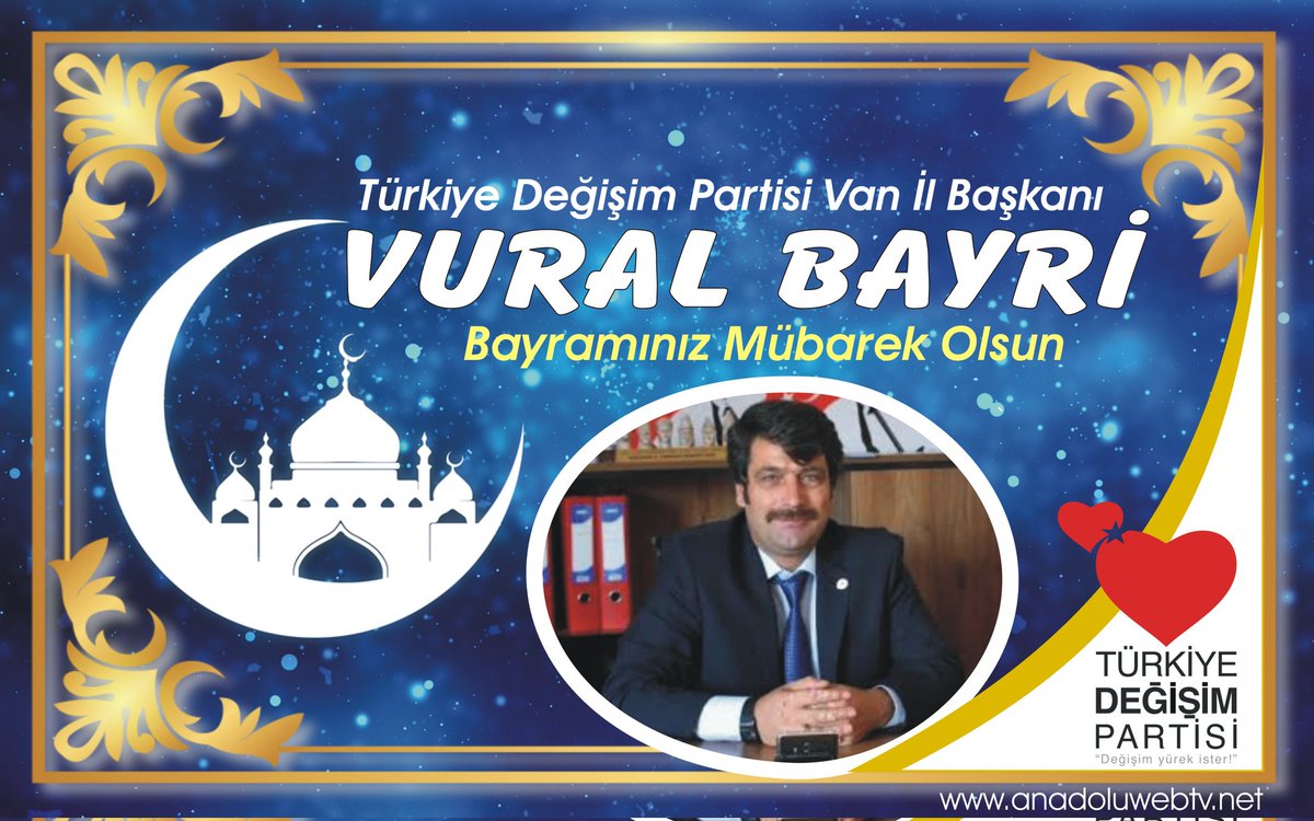 Türkiye Değişim Partisi, Van İl Başkanı, Vural Bayri , Bayramınızı Tebrik Eder, Hayırlı Bayramlar Diler. <a href="/VuralBayri/">Vural Bayri</a> <a href="/_mustafasarigul/">Mustafa SARIGÜL</a> <a href="/FMustafasarigul/">mustafasarigul fan</a> <a href="/TDPVAN/">TDP VAN İL BAŞKANLIĞI</a> @TurkiyeDegisimP