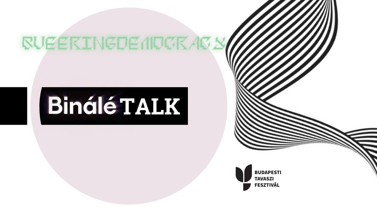 Binalebudapest's tweet photo. ▶️JOIN - QUEERING DEMOCRACY - BINÁLÉ TALK AT 24/04/2023 AT KRISTÁLY >>

🕧STARTING AT 6PM !

György Tilesch
András Földes
Viola Lukács
Péter Weiler

🎫Tickets >> https://t.co/cmZcUVwbe6

🌐MORE INFO >>

https://t.co/ZfyTEQnsO7

https://t.co/EuyuqmUwUr

https://t.co/Gj6S6U3SQx

🌷 https://t.co/Xmcvy8JxHl