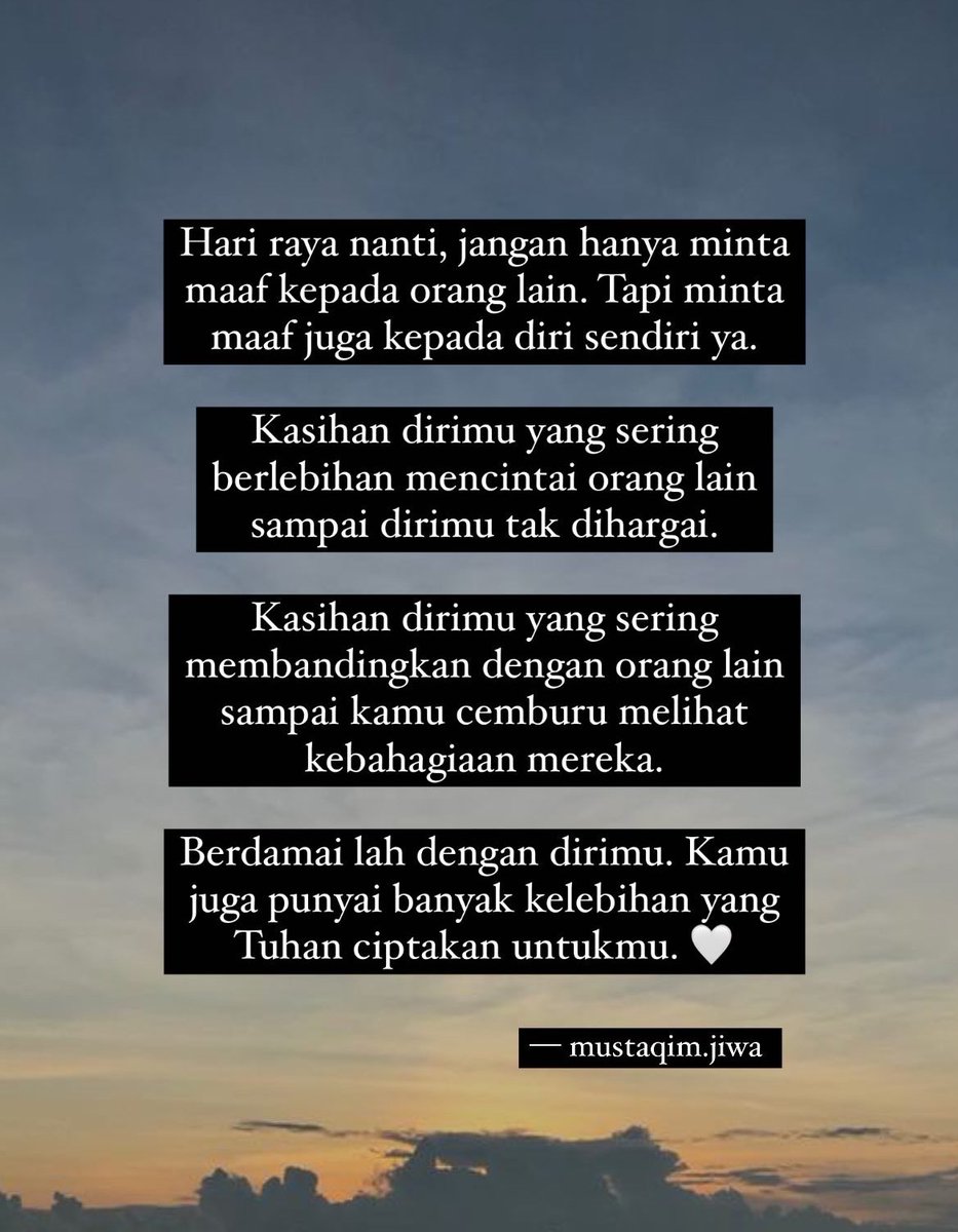 MustaqimJiwa's tweet photo. Raya tahun ni jangan lupa minta
maaf kepada diri sendiri juga ya. ❤️ https://t.co/bjDL0xjAeY