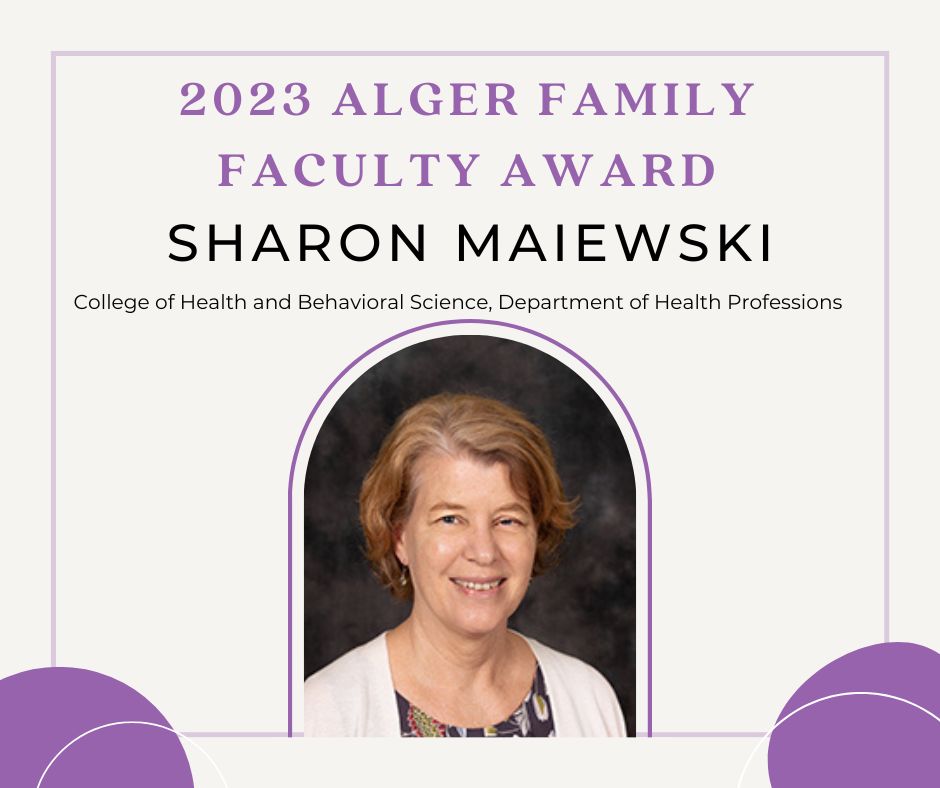 Congratulations to Sharon Maiewski, 2023 recipient of the Alger Family Faculty Award! Sharon integrates scholarship and service in her classroom by providing students with opportunities for real-time patient care. @jmuchbs