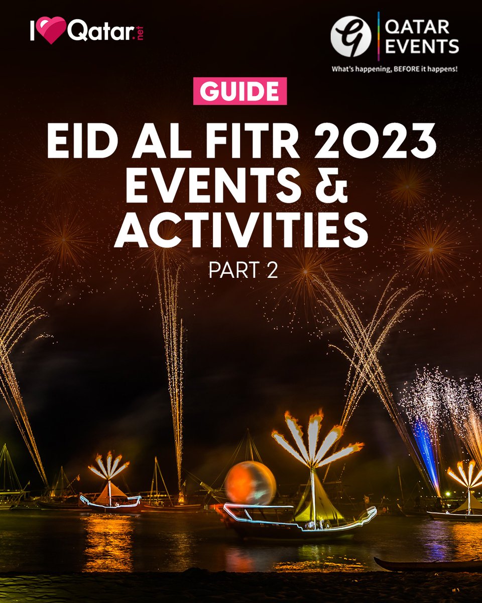 ILQLive's tweet photo. ✨[PART 2] Eid Al Fitr 2023 celebrations you need to check out!✨
https://t.co/DH94c89riV

#ILoveQatar #Qatar #Doha #Eid #EidAlFitr2023  #EidinQatar #Eidevents #EidUlFitr #EidMubarak #EidAlFitr https://t.co/JG0g33OkXb