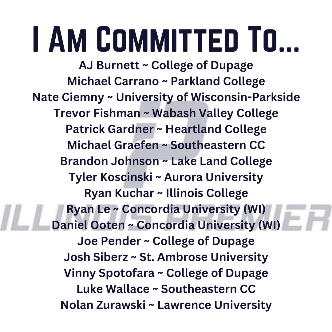 16 - Illinois Premier proudly wants to recognize these individuals who will be continuing their baseball career into College! Here is to many more…are you next? #IllinoisPremierToCollege