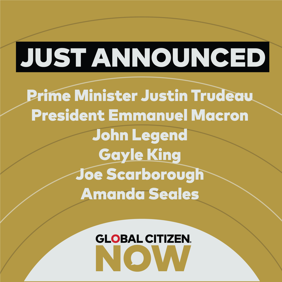 GlblCtzn's tweet photo. 🚨JUST ANNOUNCED: We’ve added even more amazing speakers to the #GlobalCitizenNOW lineup — like @johnlegend, Prime Minister @JustinTrudeau, President @EmmanuelMacron, @GayleKing, @JoeNBC, @amandaseales, and more! Learn more about the action summit: https://t.co/NltKYgNgIt https://t.co/TbZqPxIaBO