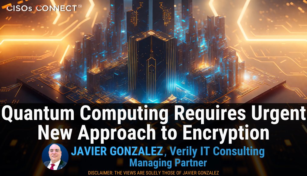 SecurityCurrent's tweet photo. Quantum Computing Requires Urgent New Approach to Encryption — Javier Gonzalez’s latest blog post. Read the full piece here: https://t.co/Bnwr65LowJ
#QuantumComputing #Encryption #CISOsConnect https://t.co/XcfB7HtrU1