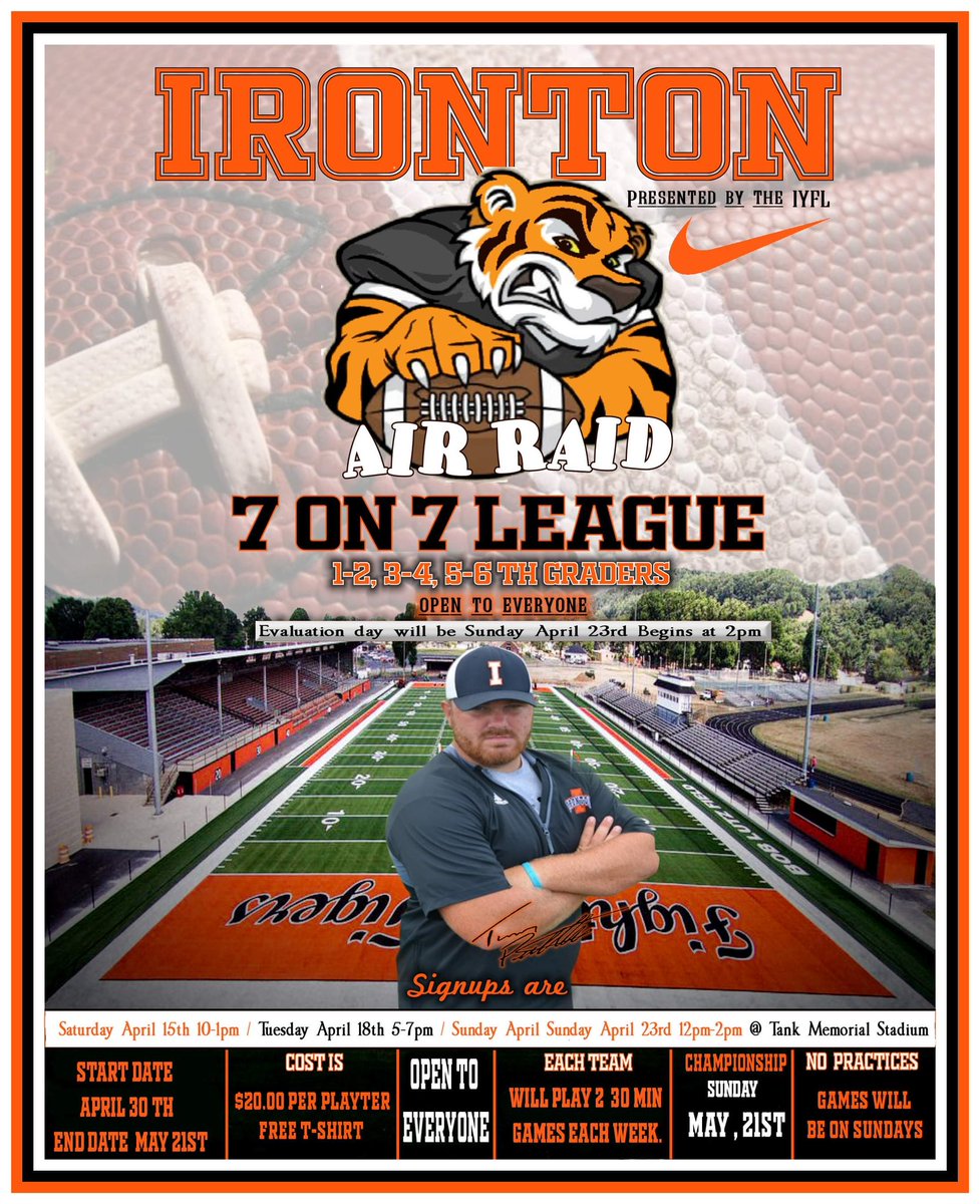 FootballIronton's tweet image. 🚨ATTENTION🚨

•Youth 7 on 7 Signups•

Signups 

•Sunday April 23rd @ Tanks Stadium 12-2:00pm 

$20 per kid 

OPEN TO ALL K-6th grade ANY SCHOOL DISTRICT 

⭐️Evaluation Day ⭐️

Sunday April 23rd 2:00pm @ Tanks Stadium

➡️PLEASE RETWEET⬅️