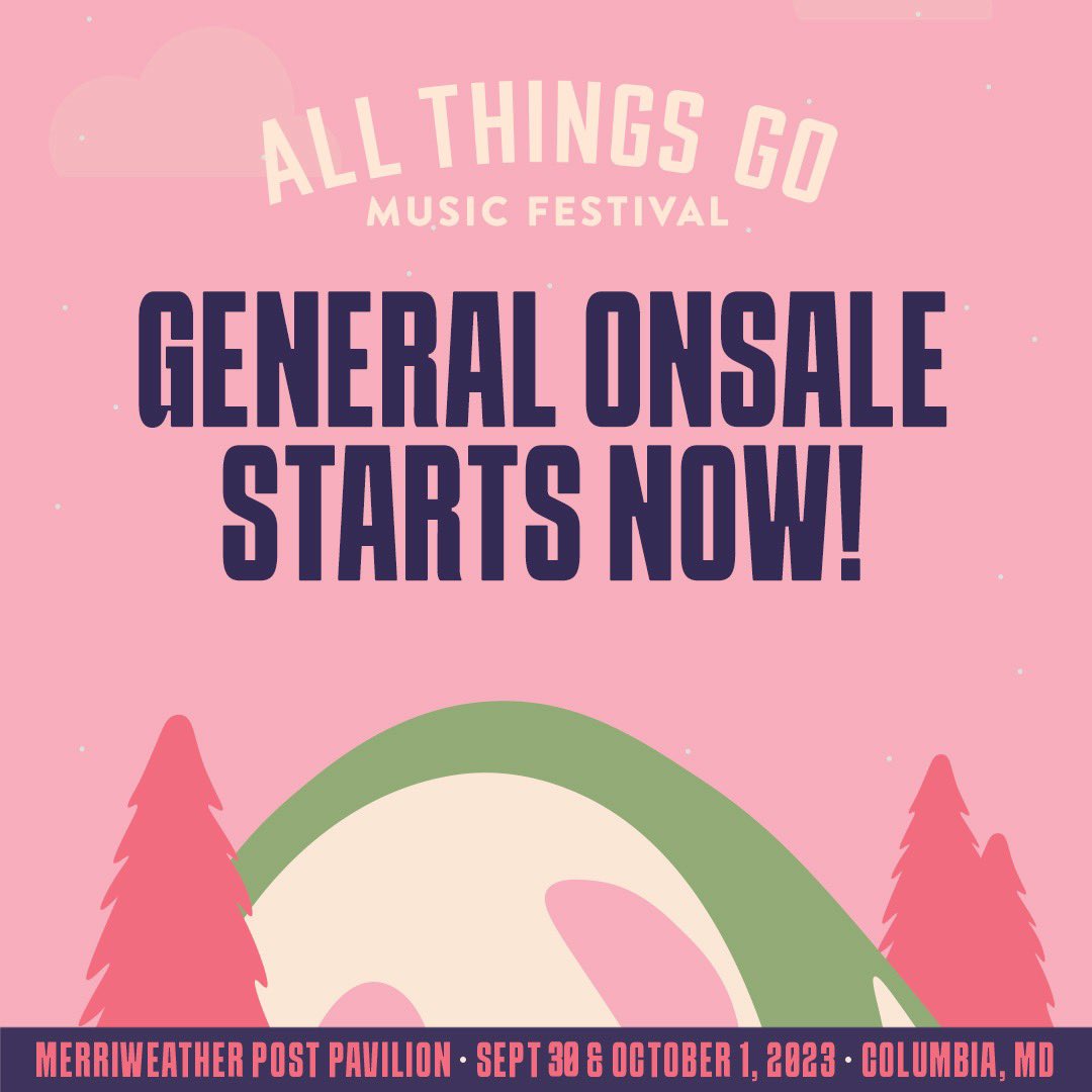 All Things Go on Twitter: "General Onsale for #allthingsgo 2023 starts ...