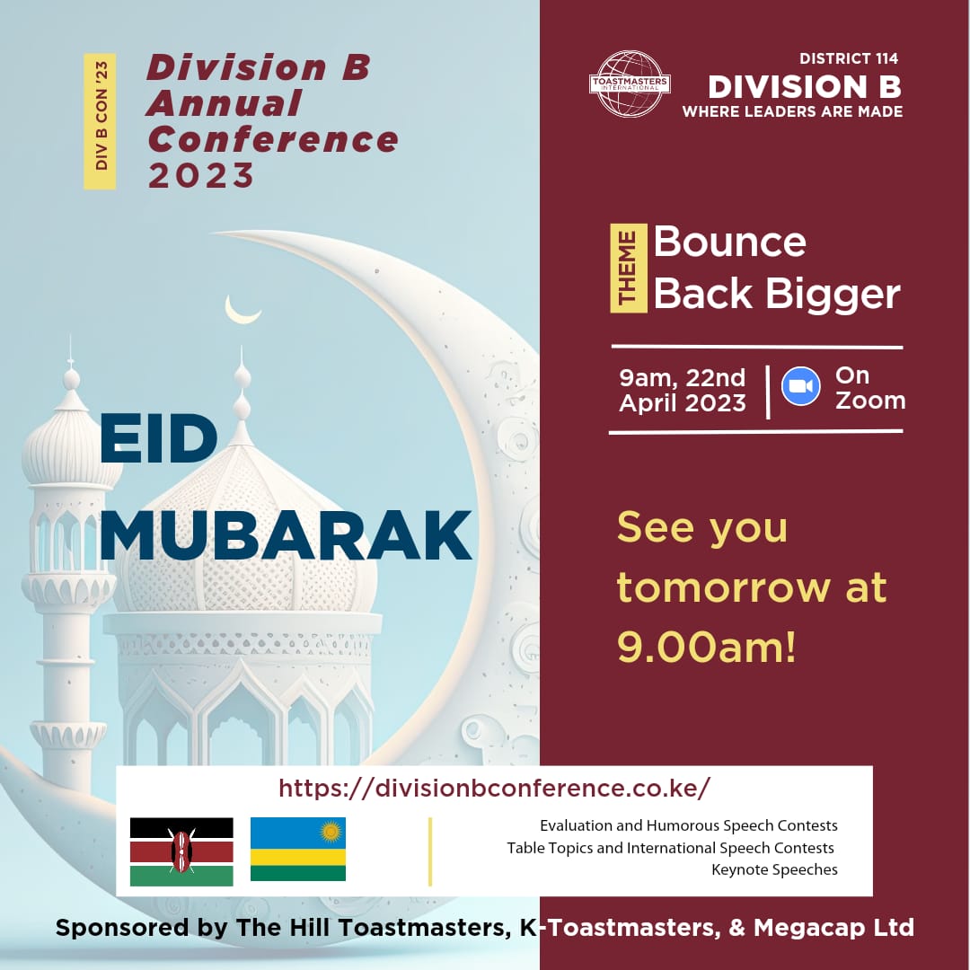 Eid Mubarak to all our Muslim Brothers &amp; Sisters. 

Let's meet at the conference tomorrow.
Register NOW: divisionbconference.co.ke
#Toastmasters