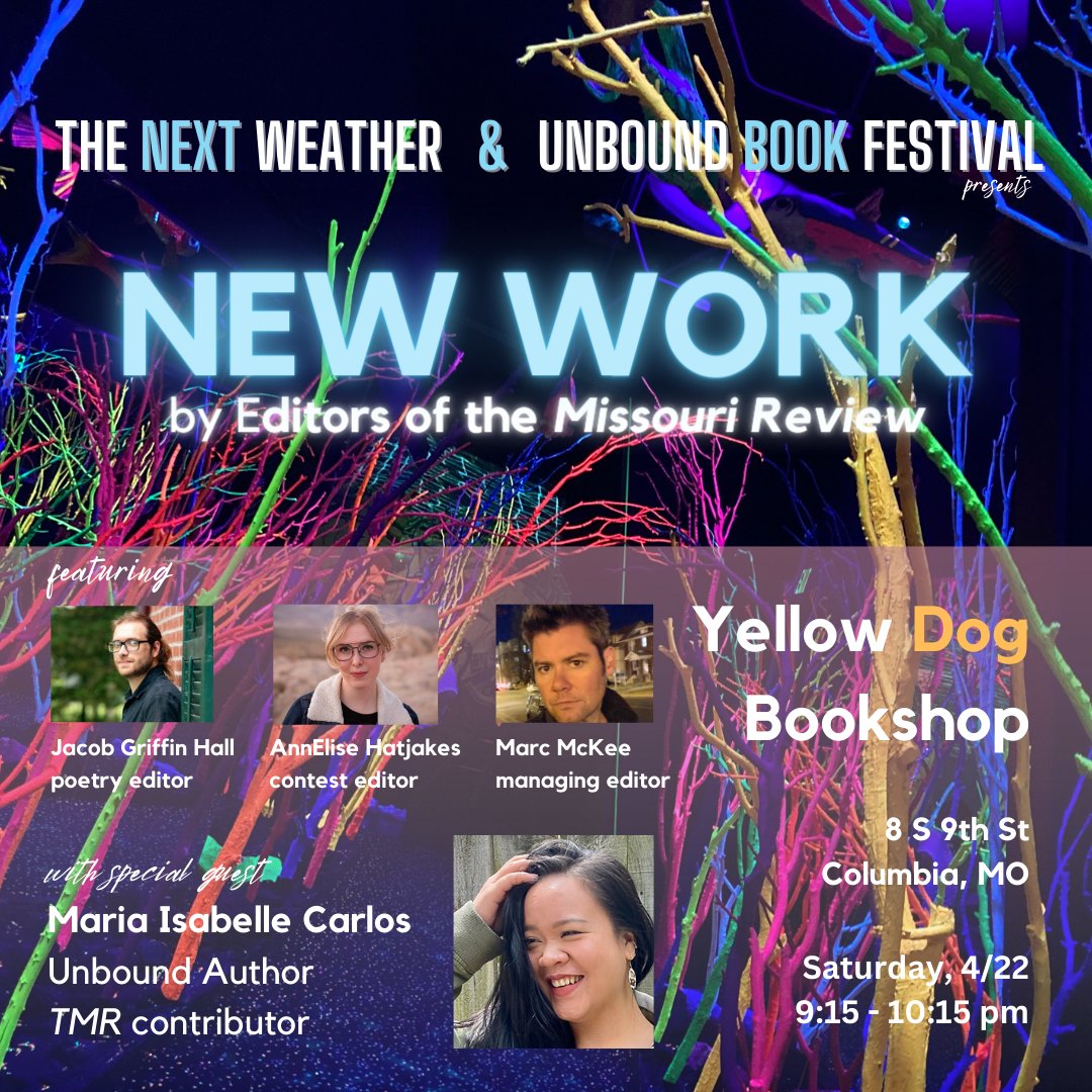 Y'all darlings: the first resuscitation of THE NEXT WEATHER is upon us. Saturday night at Yellow Dog Bookshop: bursts of new work from editors from the <a href="/Missouri_Review/">The Missouri Review</a>, including  AnnElise Hatjakes, @jghall77, and me, along with very special guest, Maria Isabelle Carlos.