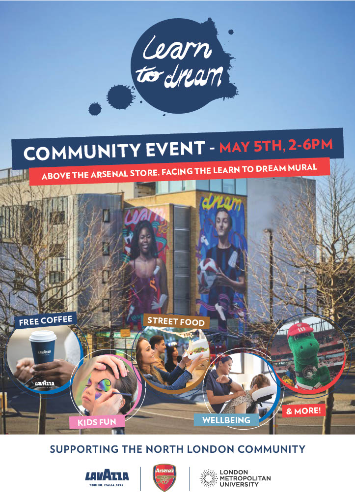 NagsHead_London's tweet photo. The @LondonMetUni "Learn to Dream" mural community event is organised in partnership with @LavazzaUK and @AFCCommunity. The Learn to Dream project supports North Londoners to pursue their dreams and ambitions. Come along on 5 May! https://t.co/7FZzjGg1wK