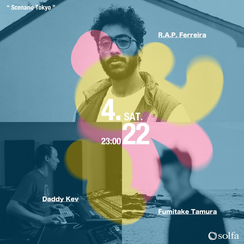 🔸明日土曜開催🔸
Scenario Tokyo

L.Aの伝説的イベント Low End Theory 創設者のDaddy Kev が、Fumitake Tamura をScenario Tokyoのレジデントに指名し、アンダーグラウンドダンスミュージック、ラップの交差する場を立ち上げ、新たなムーブメントを東京から発する。
<a href="/daddykev/">Daddy Kev</a>  <a href="/hipcatscience/">R.A.P. Ferreira (afk)</a>