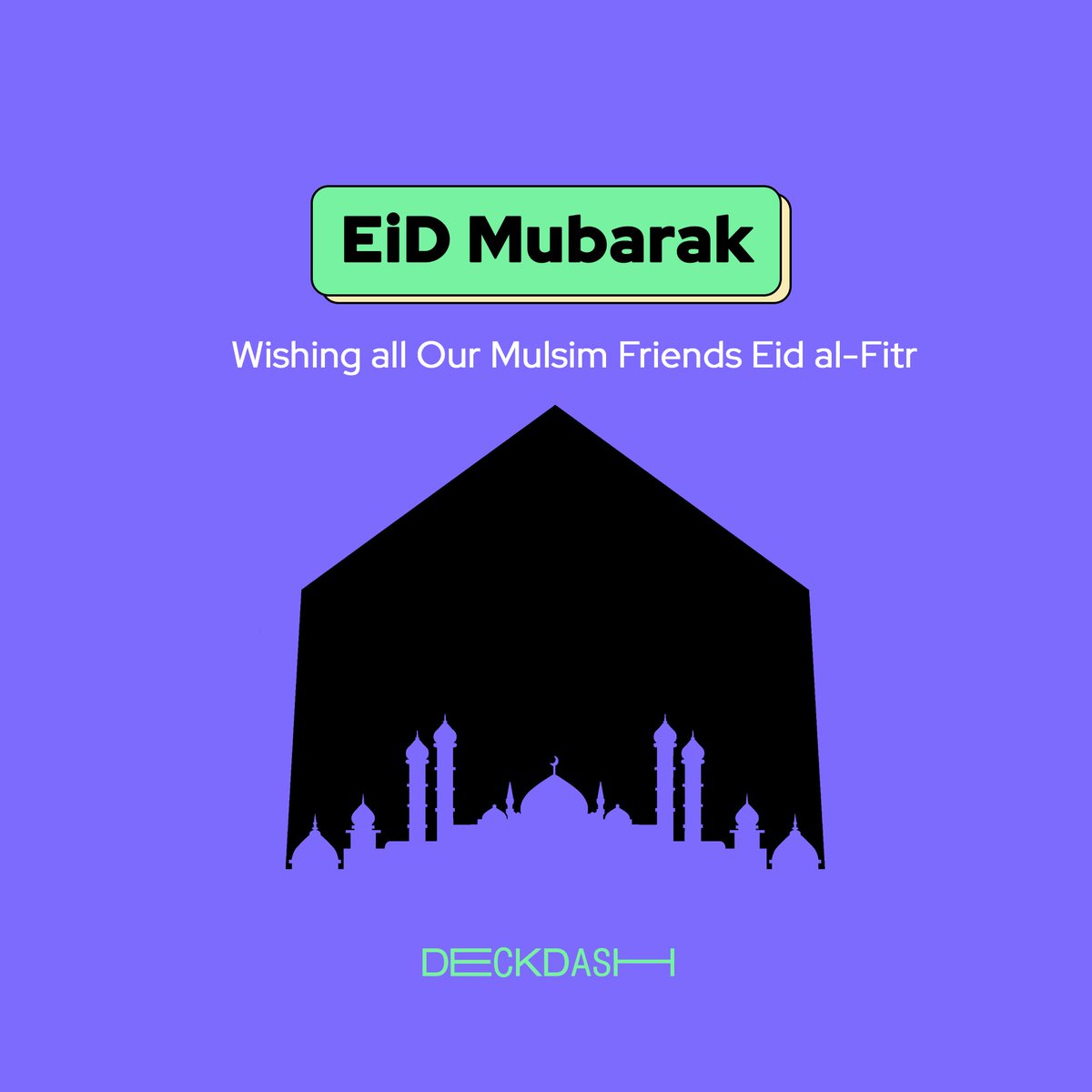 DeckDash's tweet photo. Wishing everyone a very happy and blessed Eid al-Fitr! May this special day bring you joy, peace, and prosperity. ✨ https://t.co/YMn9Q9AbME