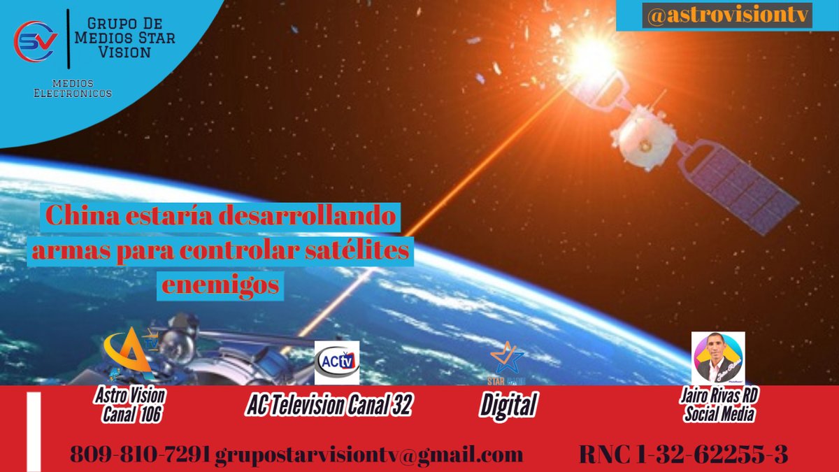astrovisionTV's tweet photo. PEKIN.- China estaría construyendo armas cibernéticas de alta tecnología para controlar satélites enemigos, inutilizándolos para la transmisión de datos y vigilancia, según informó este viernes el diario Financial Times, citando documentos clasificados del Pentágono. https://t.co/REtmBhlw4a