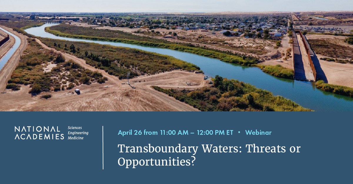 theNASEM's tweet photo. The potential for conflict over #SharedWaters is on the rise, but there is also potential for cooperation and improved relations amongst nations.

Join us April 27 to learn about opportunities and challenges for U.S.-Mexico #transboundary waters: https://t.co/Ded1jQrSf7 https://t.co/3XOh2NCHRH